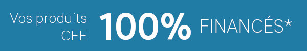 vos produits cee 100% finances